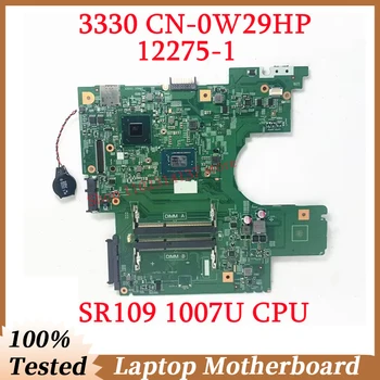 Pentru Dell 3330 NC-0W29HP 0W29HP W29HP Cu SR109 1007U CPU Placa de baza 12275-1 Laptop Placa de baza SLJ8C 100% Testat de Lucru Bine