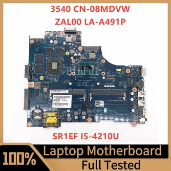 CN-08MDVW 08MDVW 8MDVW Placa de baza Pentru Dell 15 3540 Laptop Placa de baza ZAL00 LA-A491P W/SR1EF I5-4210U CPU 216-0846009 100% Testat
